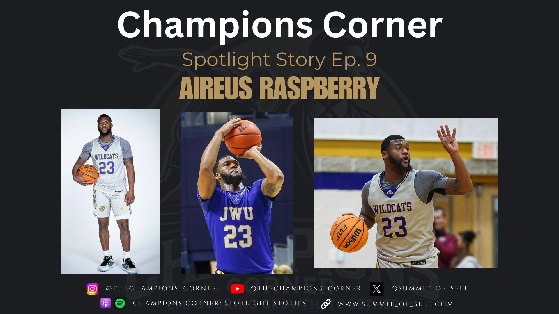 Spotlight Story Ep. 9 – Aireus Raspberry